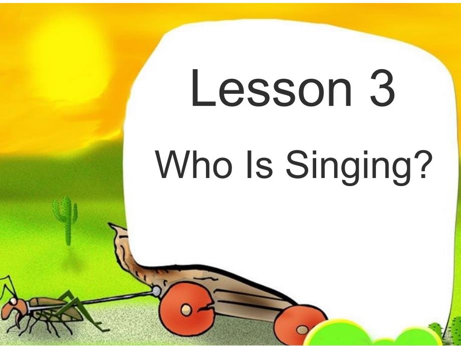 冀教版三起五下Lesson 3Who is singing课件4_第1页