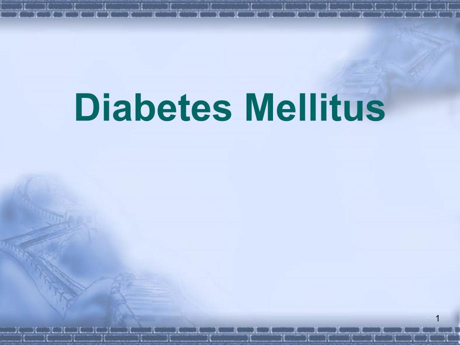 糖尿病(全英文版)DiabetesMellitu课件_第1页