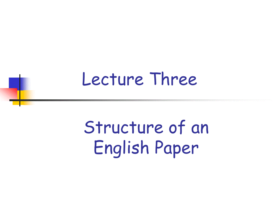 学术英语写作：Lecture 3 Structure of an English Paper_第1页