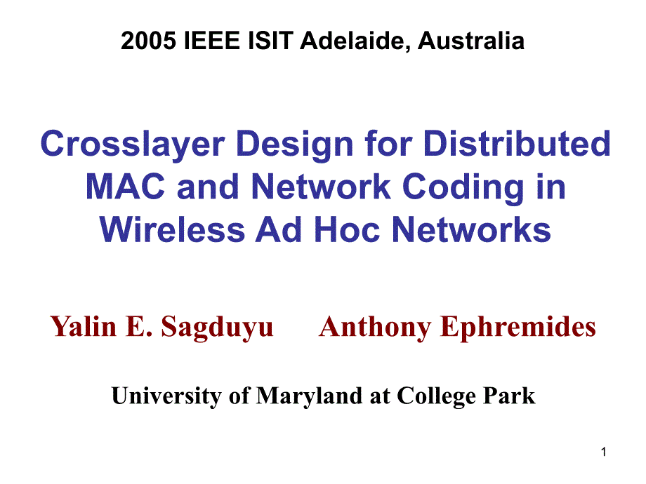 Crosslayer Design for Distributed MAC and Network Coding in 分布式MAC层和网络编码的跨层设计_第1页