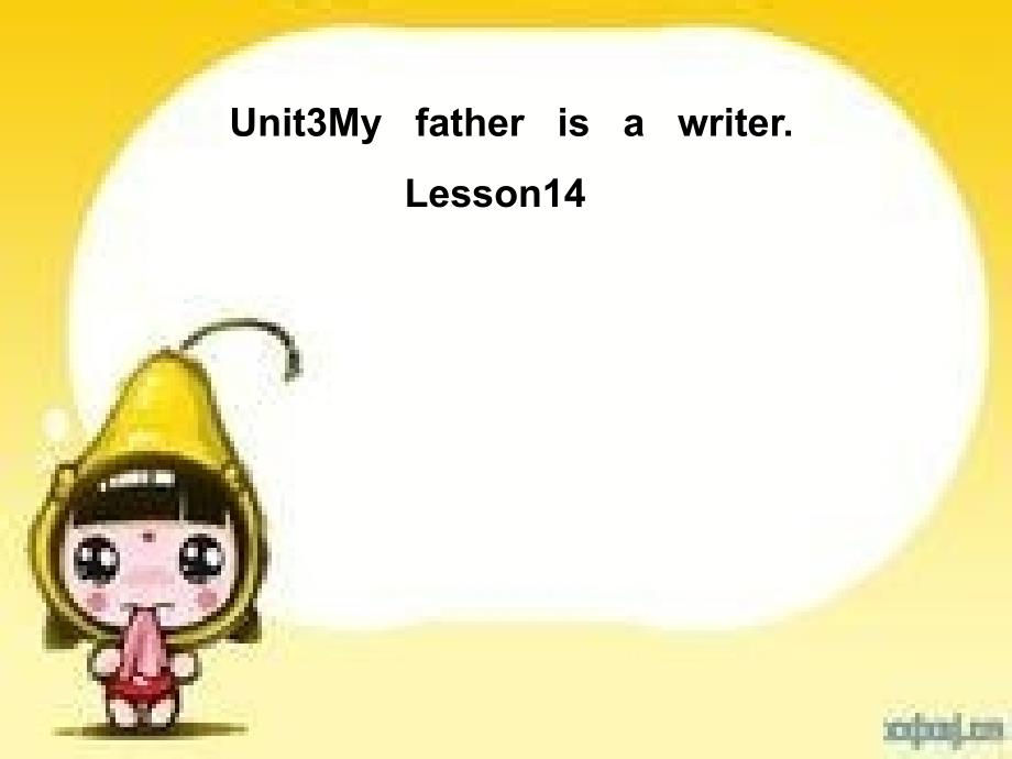 人教精通版英语五上Unit 3My father is a writerLesson 14课件3_第1页