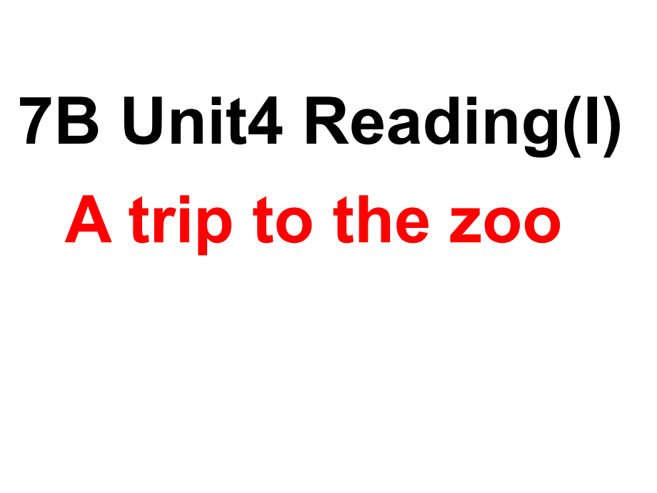 Reading1Atriptothezoo_第1页