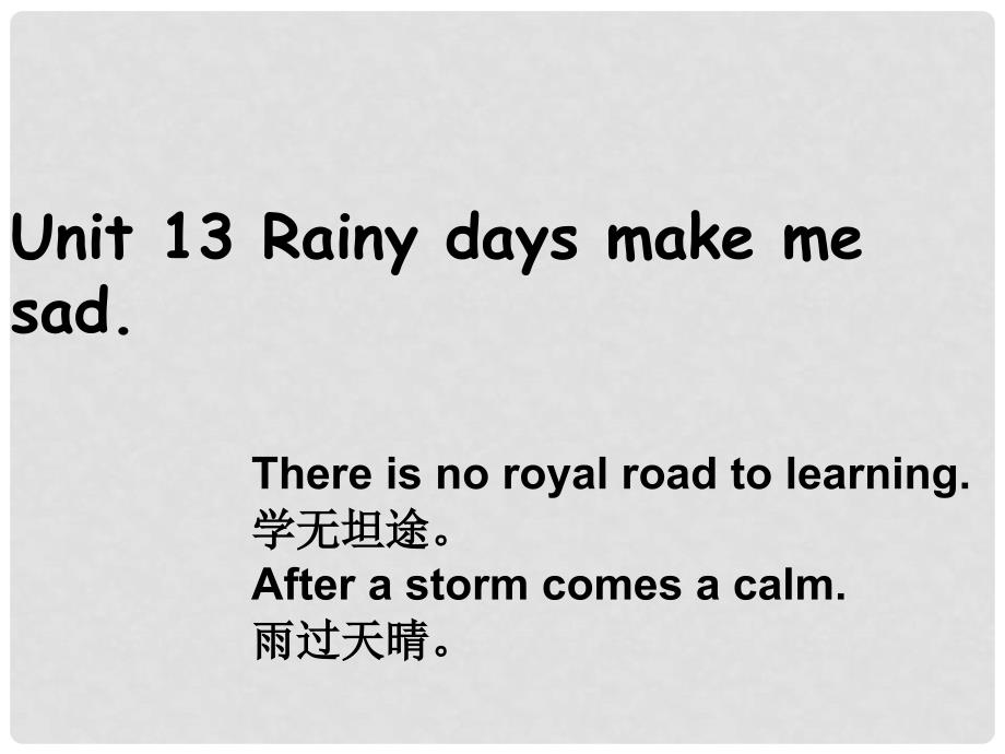 浙江省温州市第二十中学九年级英语全册 Unit 13 Rainy days make me sad Period 1课件 人教新目标版_第1页