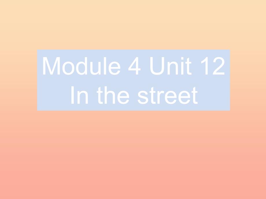 二年级英语上册Unit12Inthestreet课件3牛津上海版.ppt_第1页