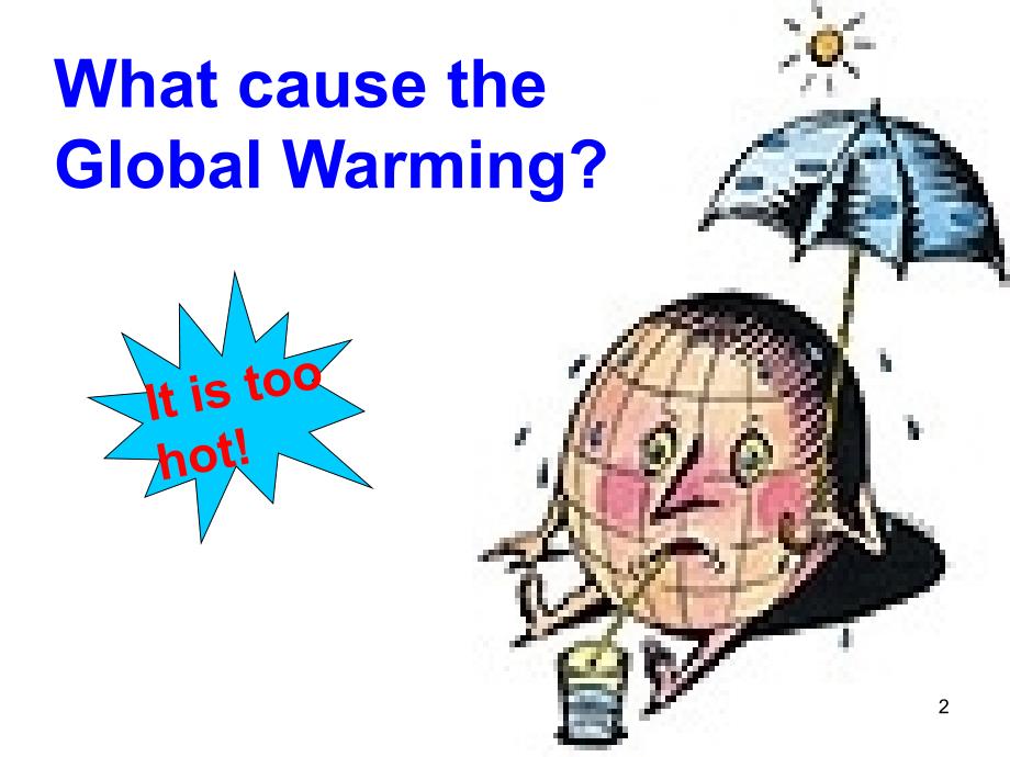 whatcanwedoaboutglobalwarmingPPT优秀课件_第2页