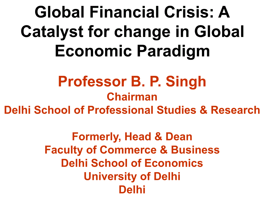 GlobalFinancialCrisisACatalystforchangeinGlobal全球金融危机改变全球催化剂_第1页