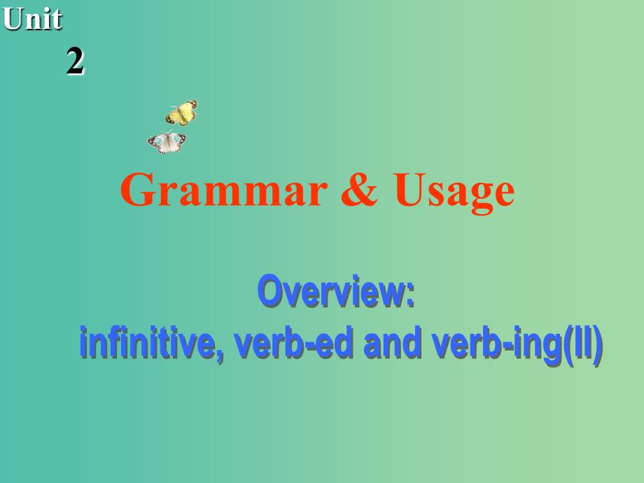 高中英语 Unit2 What is happiness to you Grammar and usage课件 牛津译林版选修6.ppt_第2页