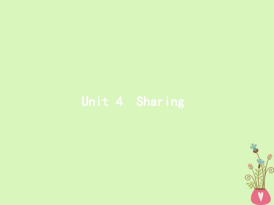 英语Unit 4 Sharing 新人教版选修7_第1页