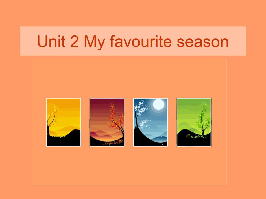 Unit2Myfavouriteseason_第1页