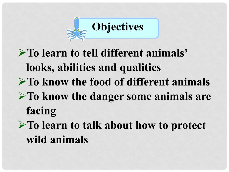 江苏省靖江市新港城初级中学八年级英语上册 Unit 5 Wild animals Integrated skills课件 （新版）牛津版_第4页