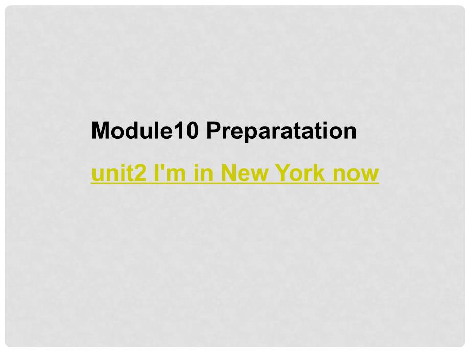 五年级英语下册 Module 10 Unit 2《I’m in New York now》课件1 （新版）外研版（三起）_第1页