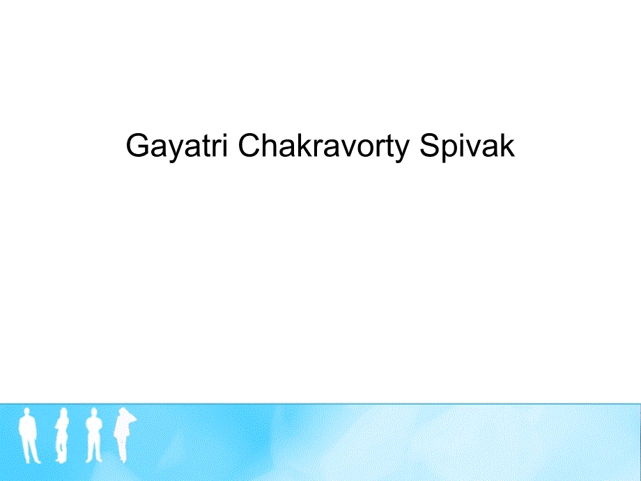 Gayatri Chakravorty Spivak_第1页