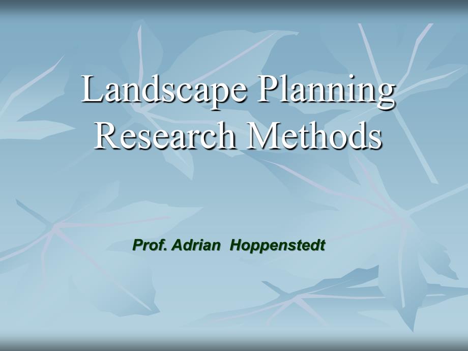 景观规划研究方法LandscapePlanningResearchMethodes_第1页