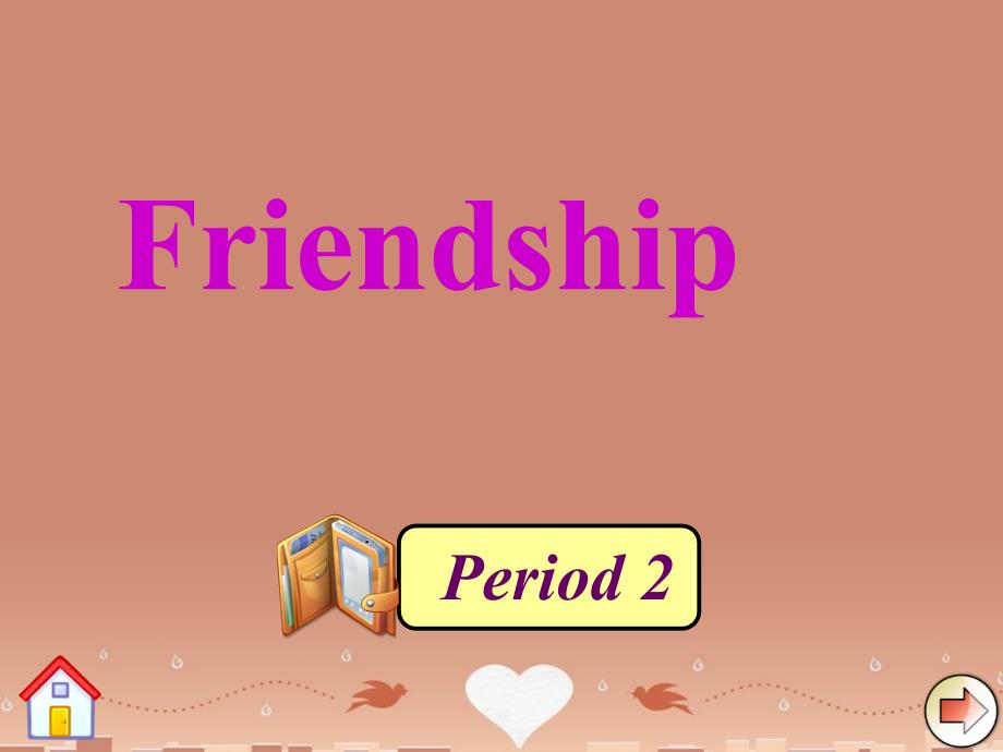 高中英语unit 1 friendshipperiod 2课件 新人教版必修1_第1页