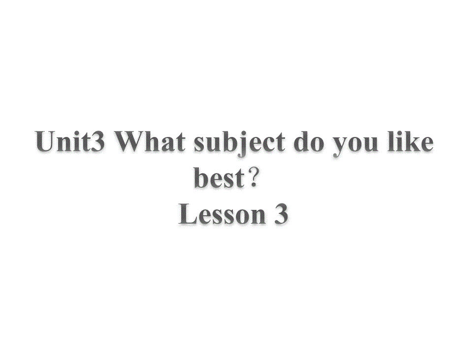 四年级下册英语Unit3Whatsubjectdoyoulikebest？(Lesson15)人教精通版课件_第1页