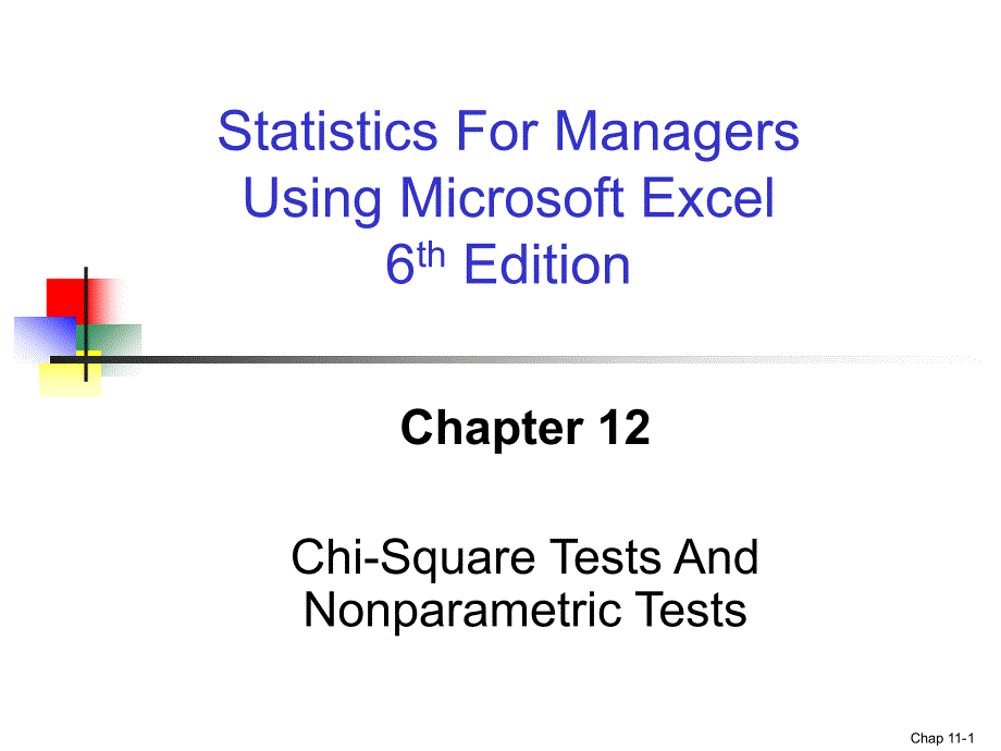 商业统计学英文课件：ch12 Chi-Square Tests And Nonparametric Tests_第1页