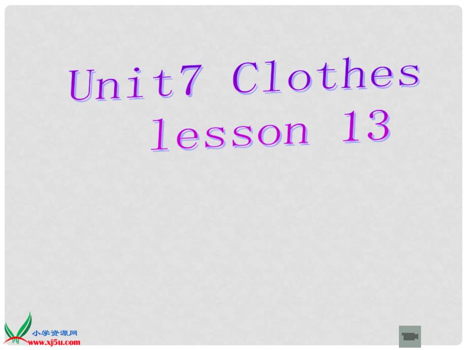 三年级英语下册 Unit7Clothes Lesson13课件 闽教版_第1页