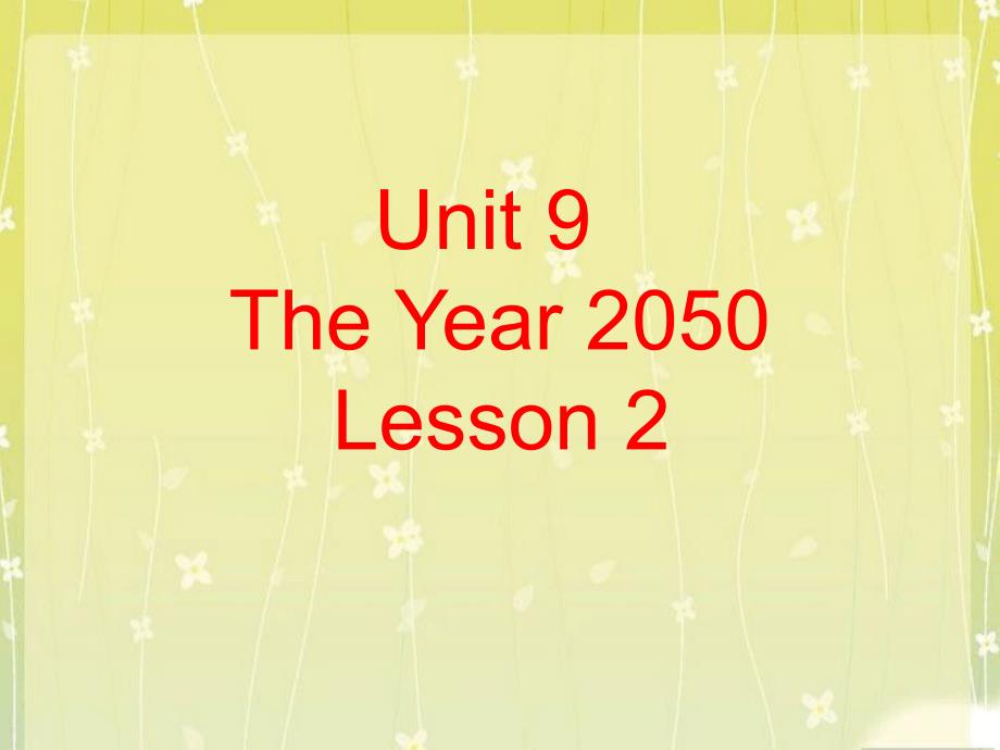 六年级下册英语课件Unit9TheYear2050Lesson22北师大版三起_第1页