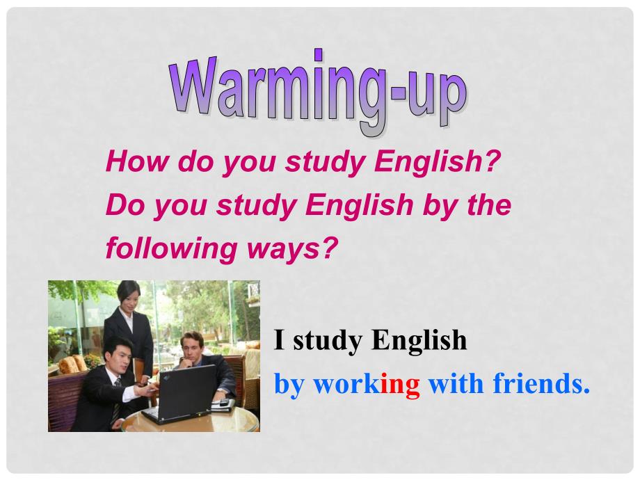 广西贵港市平南县上渡镇大成初级中学九年级英语全册 Unit 1 How can we become good learners Section A1课件 （新版）人教新目标版_第4页