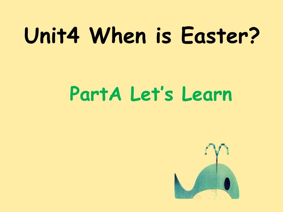 人教版PEP五年级下册Unit4 When is Easter精品课件-2 - Unit 4 A lets learn_第1页