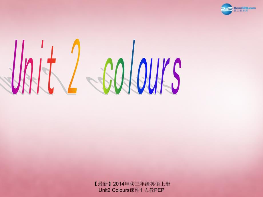 最新三年级英语上册Unit2Colours课件1_第1页