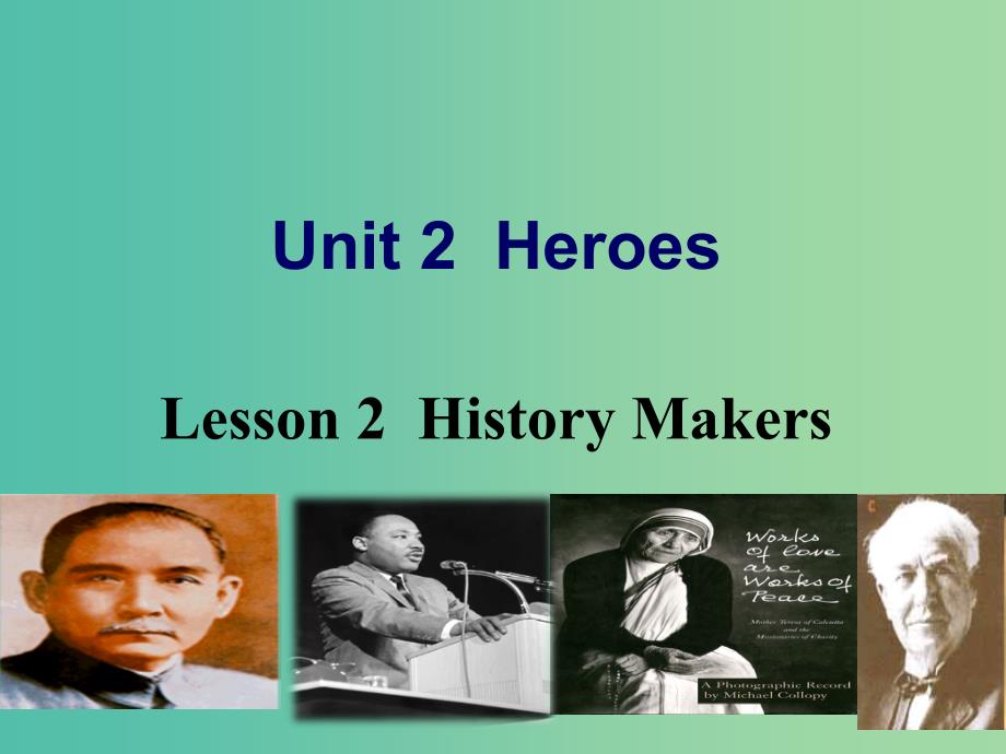 高中英语 Unit 2 Heroes lesson 2课件 北师大版必修1.ppt_第1页