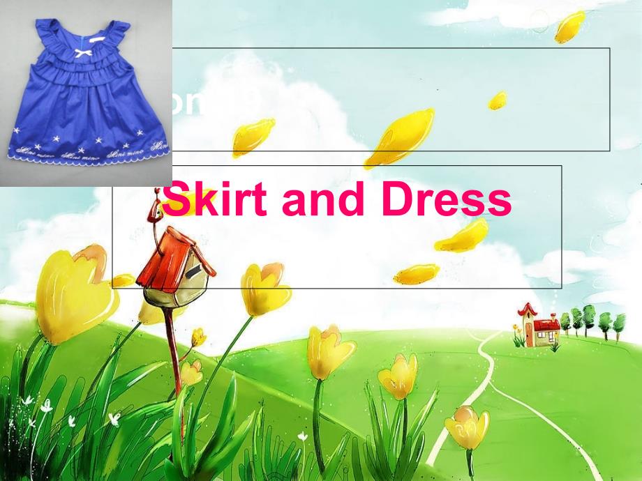 二年级上册英语课件Unit4Lesson19SkirtandDress3冀教版_第1页