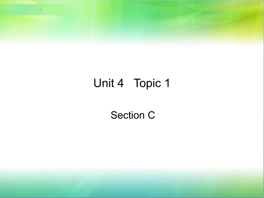 仁爱英语八年级上册Unit4Topic.ppt_第1页