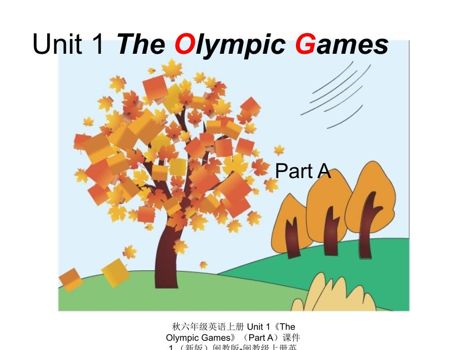 最新六年级英语上册Unit1TheOlympicGamesPartA课件1_第1页