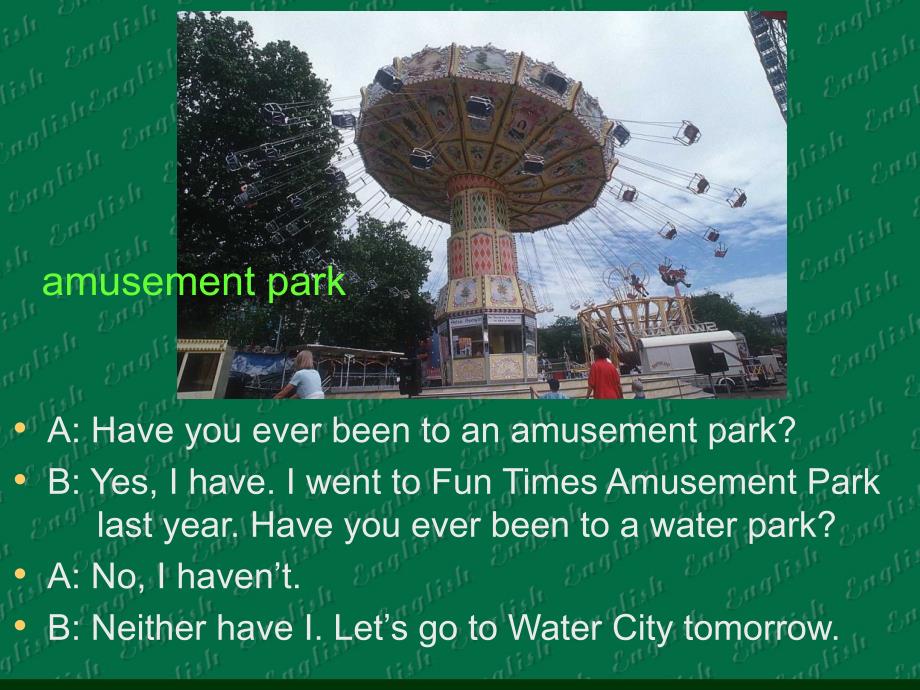 新目标初中英语八年级下册Unit 9 Have you ever been to an amusement park课件1_第3页