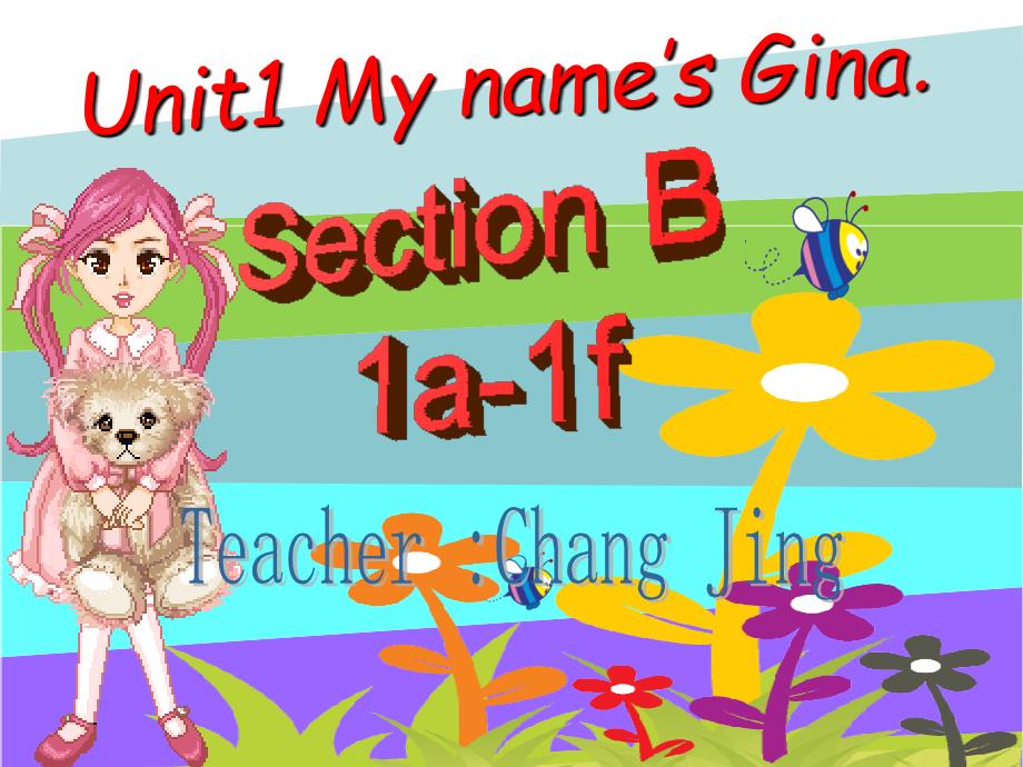 Unit1Myname’sGinaSectionB1a-1f_第1页