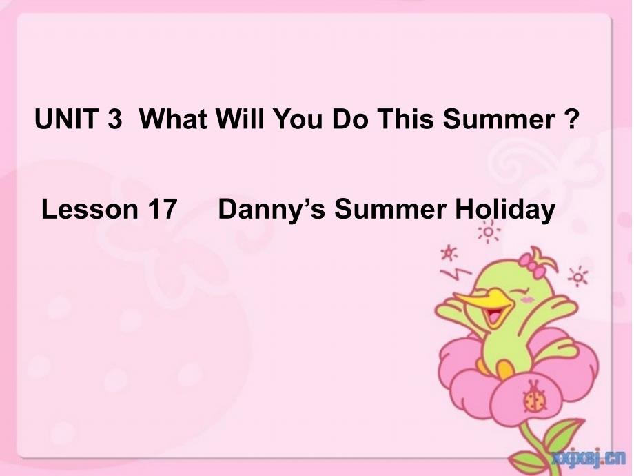 新冀教版六年级英语下册Unit3WhatWillYouDoThisSummer.Lesson17Danny.sSummerHoliday22_第1页