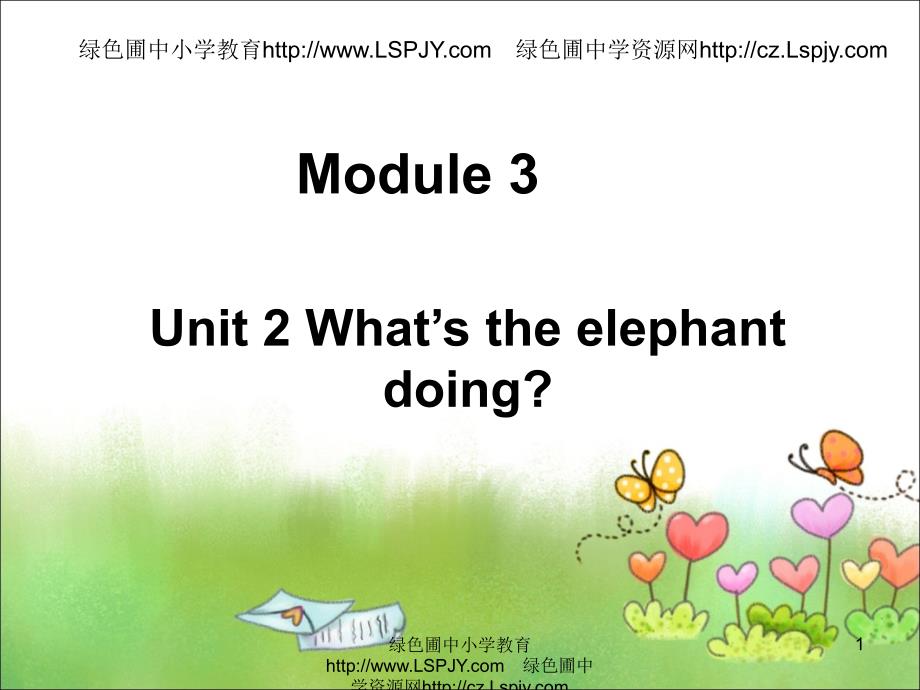 unit 2 what`s the elephant doing？ 课件 (2)_第1页