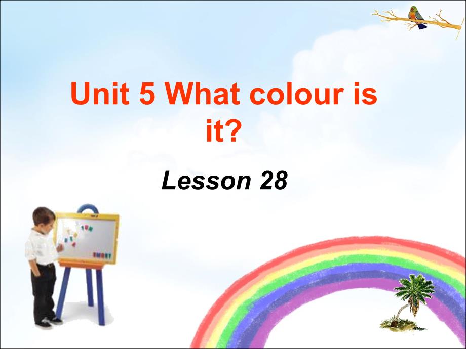 人教精通版小学三年级英语上册Unit 5 What colour is it Lesson 28 课件_第1页