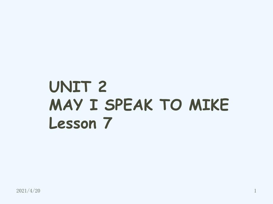 四年级上册英语课件－UNIT 2 MAY I SPEAK TO MIKE Lesson 7 2｜北京课改版 (共20张PPT)_第1页