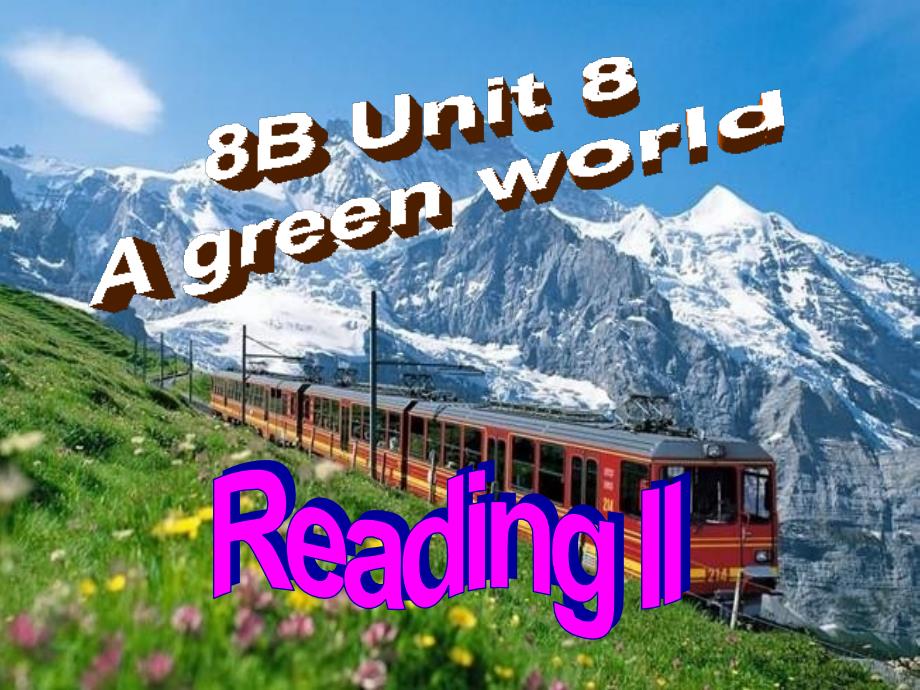 [中学联盟]江苏省南京市上元中学八年级英语下册《Unit8Agreenworld》Reading2课件_第1页