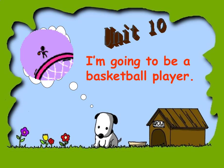 新人教版八上Unit 10 I’m goingto be a basketball playerppt课件3_第1页