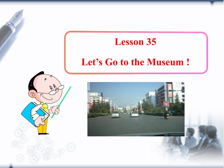 冀教版七年级Lesson_35Let’s_go_to_the_museum_第1页