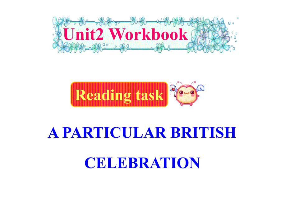 人教新课标必修五 Unit 2 The United Kingdom-reading task[课件]_第1页