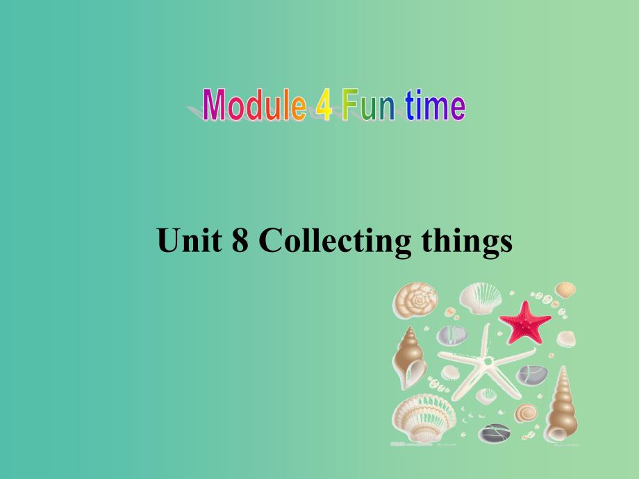 七年级英语上册 Unit 8《Collecting things Writing》课件 （新版）牛津深圳版.ppt_第1页