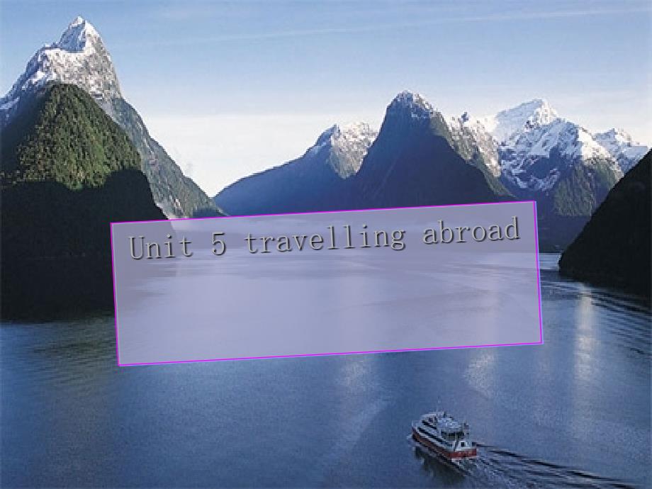 广东地区高二英语Unit5Travellingabroad课件_第1页