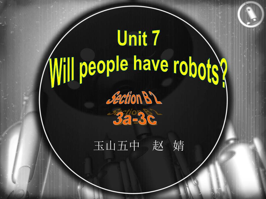 人教版八年级英语Unit7willpeoplehaverobotsSectionB2v5副本_第2页