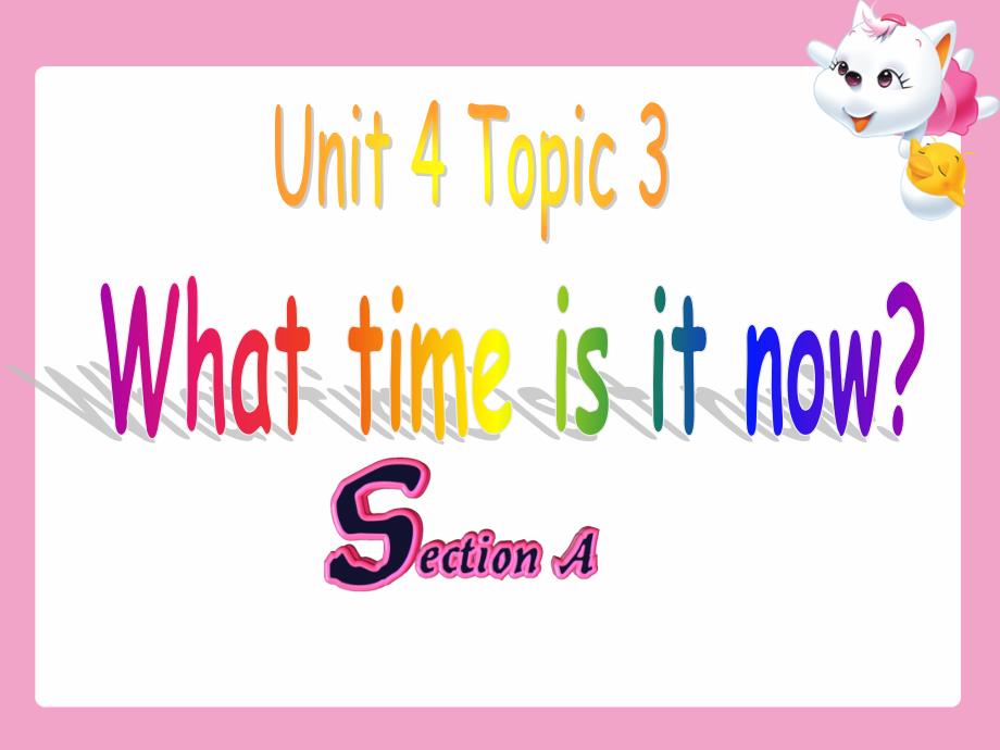 Unit4 Topic3 SectionA_第1页