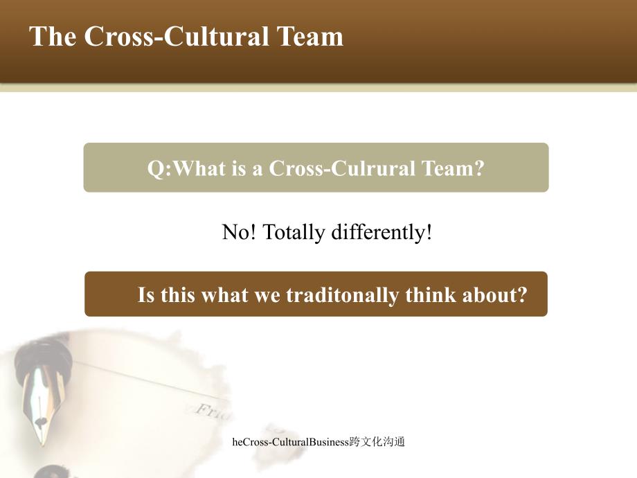 heCrossCulturalBusiness跨文化沟通课件_第3页