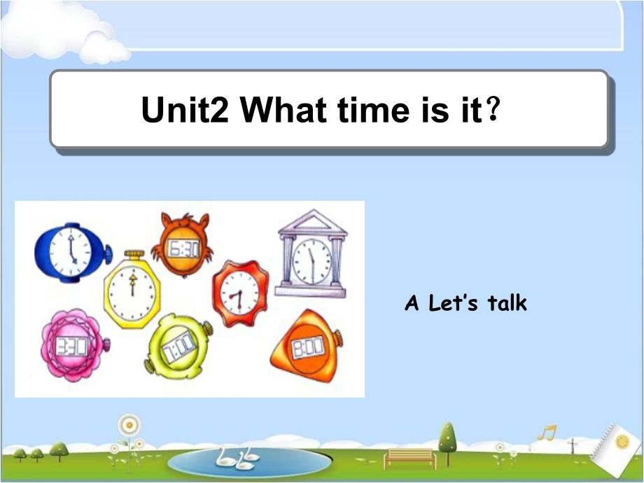 新pep四下unit2whattimeisitAletstalk_第1页