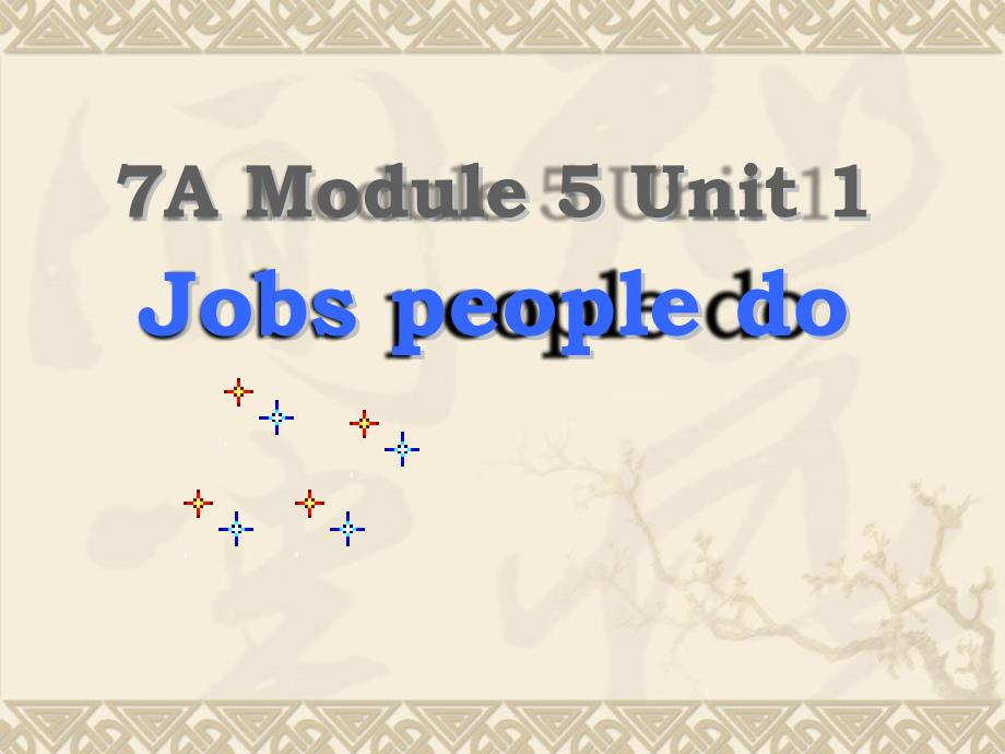 Module5Unit1《Jobspeopledo》（牛津上海版七上）课件_第1页