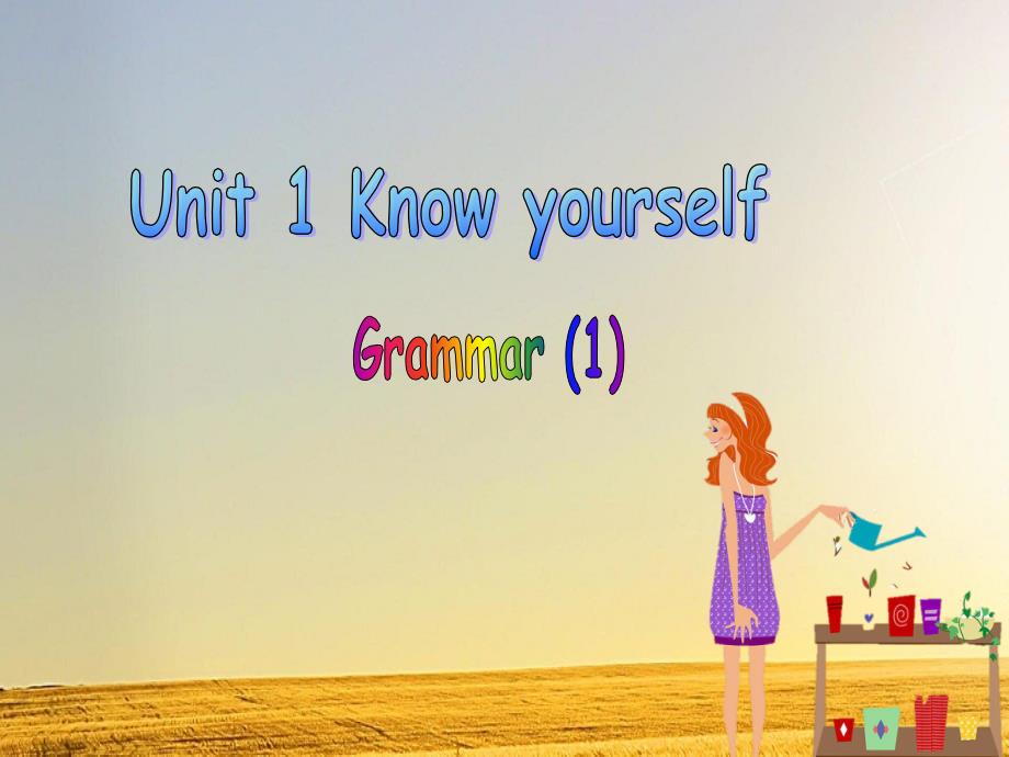 牛津译林版英语9AUnit1KnowyourselfGrammar1课件共18张_第1页