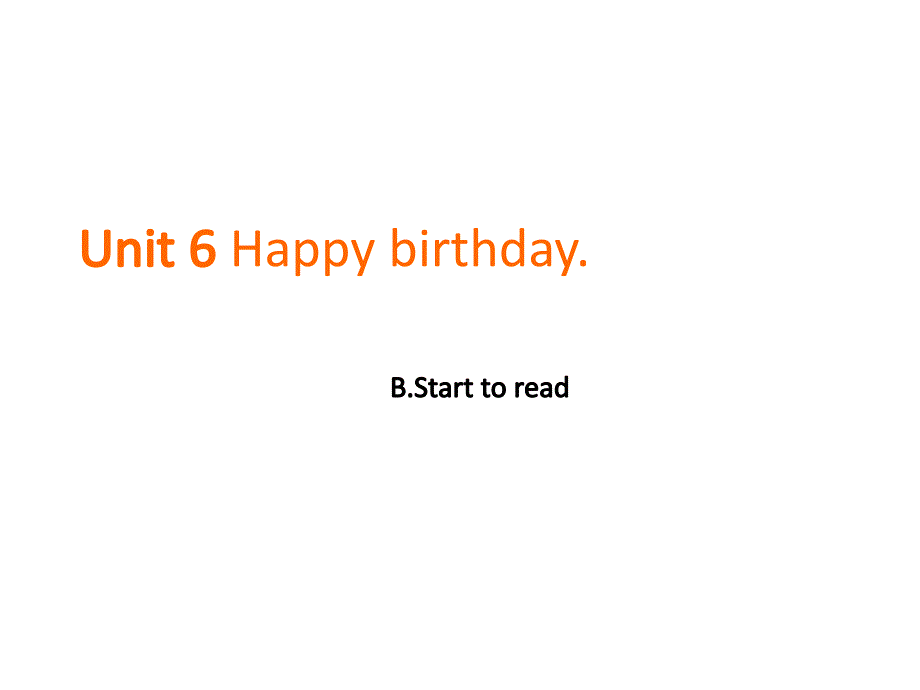 三年级上册英语课件－Unit 6Happy birthday！第五课时｜人教PEP (共23张PPT)_第1页