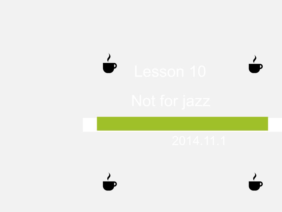 新概念二册L10优秀课件_第1页