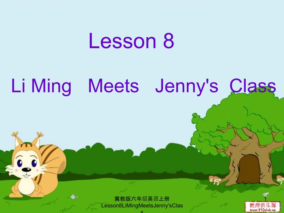 冀教版六年级英语上册Lesson8LiMingMeetsJenny&#39;sClass课件_第1页